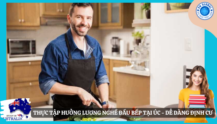 tại sao nên Thực tập hưởng lương ngành đầu bếp tại Úc